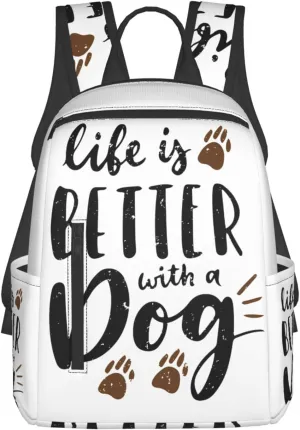 Life Is Better With A Dog Dog Lover Casual Backpacks Large Capacity Laptop Backpack Sports Rucksack Travel Daypack Adjustable Shoulder Strap Work Bag for Outdoor Camping