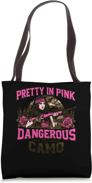 Pretty Pink Dangerous in Camo, Hunting Hobby Tote Bag