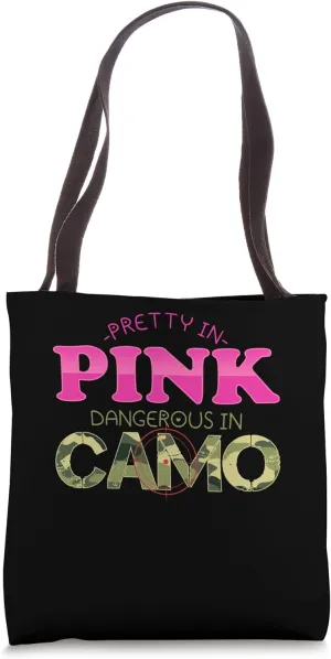 Pretty Pink Dangerous in Camo, Hunting Hobby Tote Bag