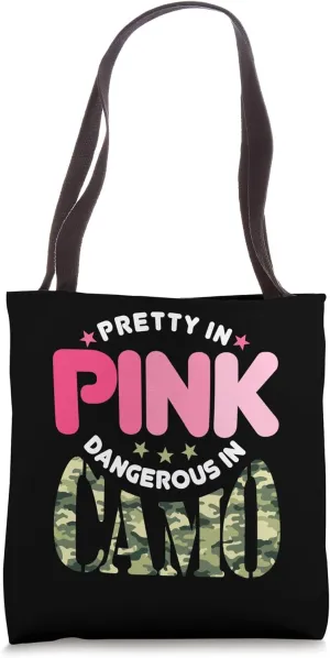 Pretty Pink Dangerous in Camo, Hunting Hobby Tote Bag